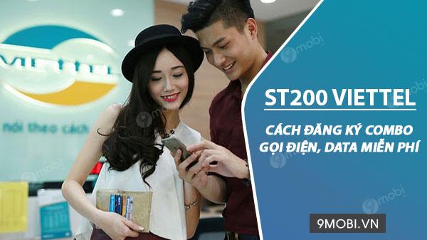 Hướng dẫn đăng ký gói ST200 Viettel: 2GB data mỗi ngày kèm gọi nội mạng miễn phí