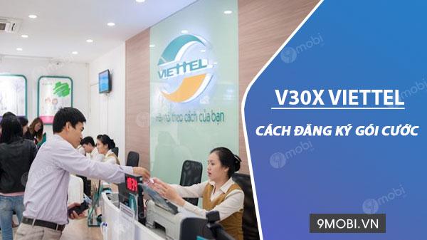 Hướng dẫn đăng ký gói V30X Viettel: Chỉ 30k/tuần, nhận ngay 500MB data/ngày