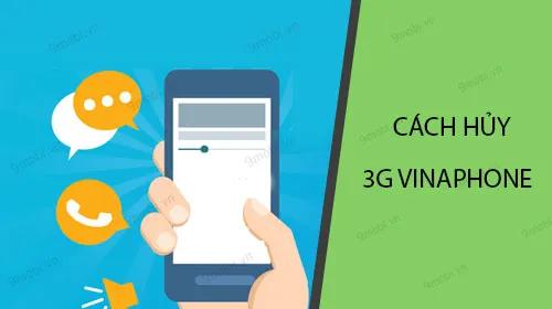 Phương pháp nhanh chóng để hủy gói 3G VinaPhone hiệu quả
