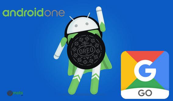 So sánh sự khác biệt giữa Android Oreo, Android One và Android Go