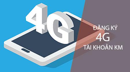 Hướng dẫn đăng ký 4G qua tài khoản khuyến mãi của Viettel, Vina, Mobi