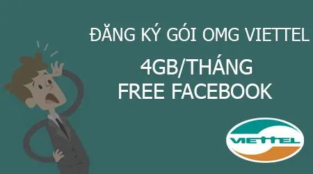 Hướng dẫn đăng ký gói cước OMG Viettel, nhận ngay 4GB data và miễn phí Facebook