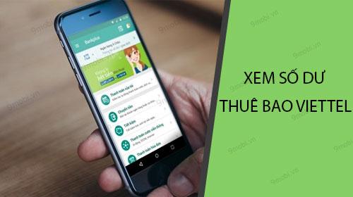 Cách kiểm tra số dư tài khoản Viettel: Hướng dẫn chi tiết