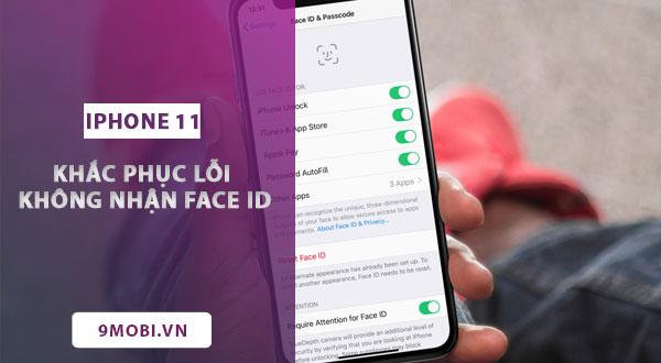 Cách khắc phục lỗi Face ID trên iPhone 11