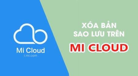 Hướng dẫn xóa sao lưu trên Mi Cloud