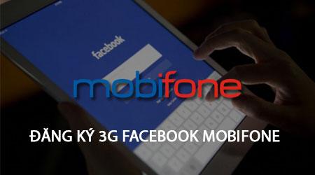 Cách đăng ký dịch vụ 3G Facebook trên mạng Mobifone