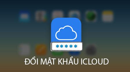 Thay đổi mật khẩu iCloud trên iPhone
