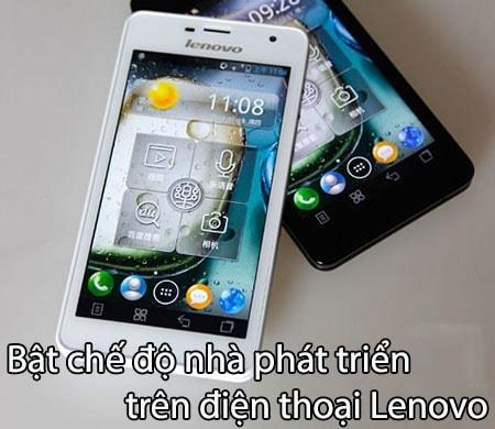 Cách kích hoạt chế độ Developer Mode trên điện thoại Lenovo