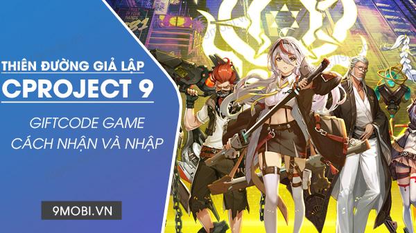 Bộ mã game Project 9 Thiên Đường Giả Lập mới nhất đã sẵn sàng, đừng bỏ lỡ cơ hội khám phá ngay!
