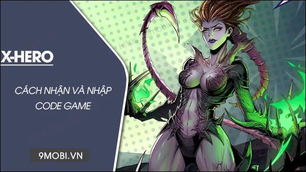 Cập nhật bộ mã code game X-Hero VN mới nhất để nhận Ngọc và Thẻ Tướng miễn phí, giúp người chơi sớm nâng cao sức mạnh trong thế giới X-Hero.