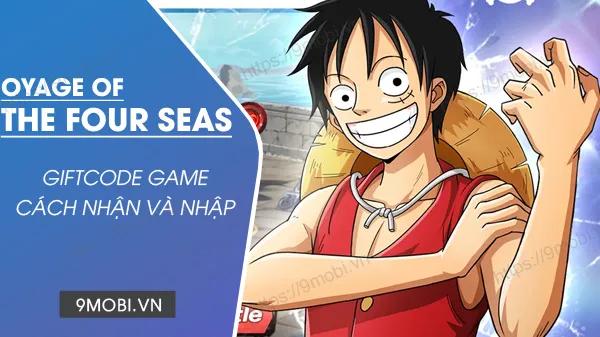 Cập nhật mã Code mới nhất của game Voyage of the Four Seas, nhận ngay Beli và Tướng 6 sao mạnh mẽ.