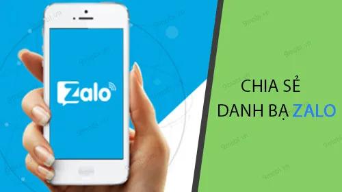 Hướng dẫn chi tiết cách chia sẻ danh bạ trên Zalo