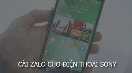 Hướng dẫn cài Zalo trên điện thoại Sony