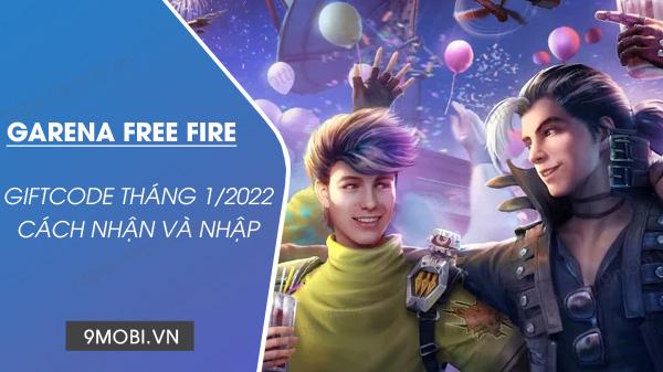 Mã Code game Free Fire tháng 1/2022 mới nhất để bạn không bỏ lỡ cơ hội nhận quà cực hấp dẫn!