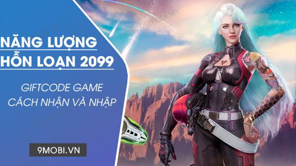 Bộ sưu tập Code Năng Lượng Hỗn Loạn 2099 mới nhất - Nhận ngay Start Chip giá trị