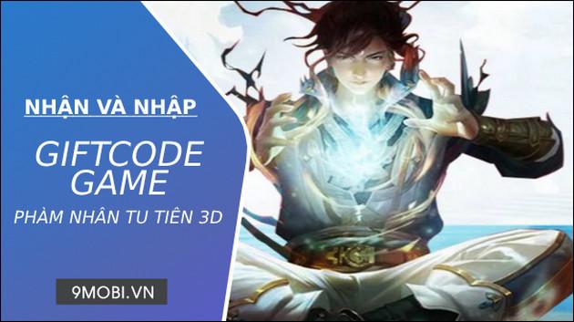 Bộ mã Code Phàm Nhân Tu Tiên 3D FunTap độc quyền