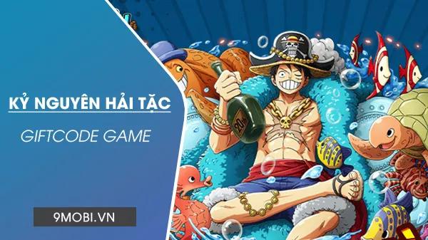 Mã Code game Kỷ Nguyên Hải Tặc độc quyền