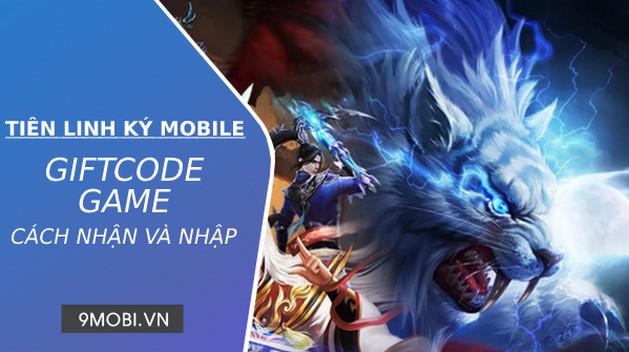 Bộ sưu tập Code Tiên Linh Ký Mobile mới nhất - Cập nhật liên tục