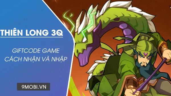 Danh sách Code Thiên Long 3Q hot nhất tháng 4/2024