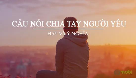 Những lời chia tay người yêu sâu lắng và ý nghĩa nhất
