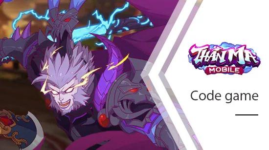 Mã Code dành cho game Thần Ma Mobile