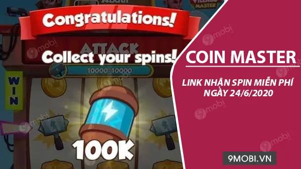 Nhận Link Spin Coin Master miễn phí ngày 24/06/2020