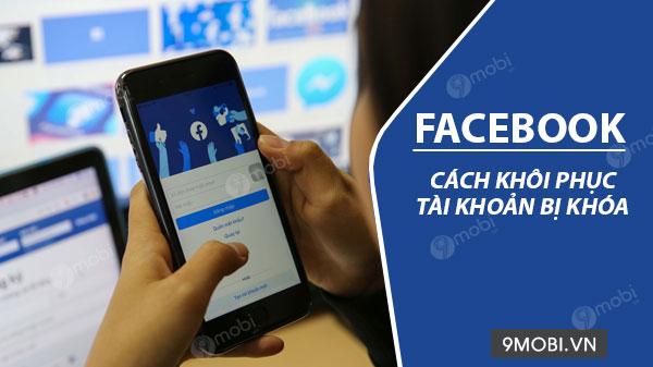 Cách phục hồi tài khoản Facebook bị xóa