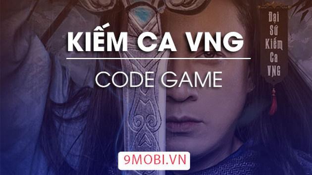 Danh sách Code Kiếm Ca VNG mới cập nhật hôm nay
