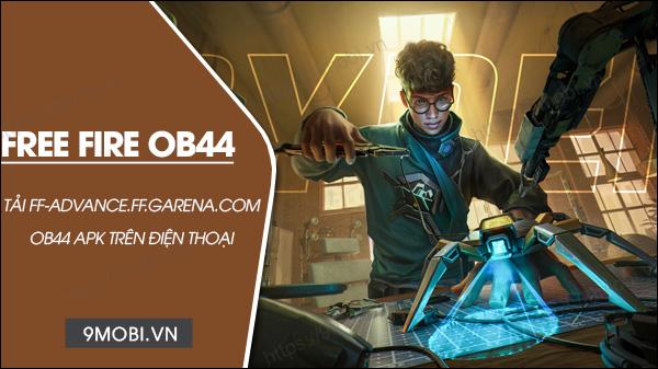 Tải ngay phiên bản APK chính thức mới nhất của Free Fire OB44 từ ff-advance.ff.garena.com