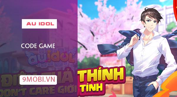 Bộ sưu tập Code Au Idol mới nhất 2024