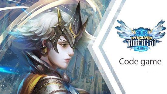 Bộ sưu tập Code Kỷ Nguyên Thiên Sứ mới nhất