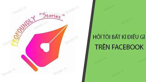 Hướng dẫn chi tiết cách tham gia trào lưu Hỏi tôi bất cứ điều gì trên Facebook