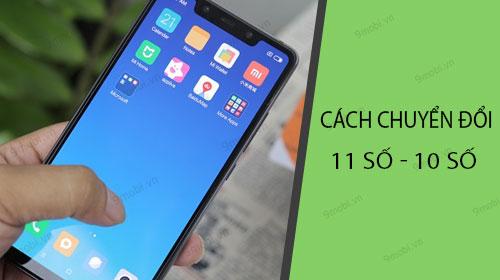 Hướng dẫn chuyển đổi từ số điện thoại 11 số sang 10 số trên điện thoại Xiaomi