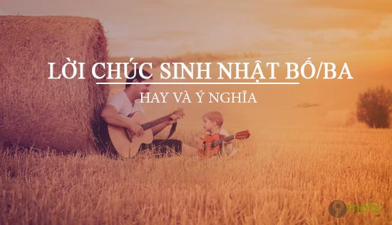 Những lời chúc sinh nhật ý nghĩa dành tặng ba/bố