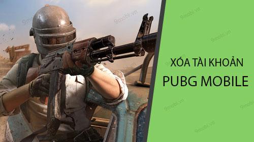 Cách xóa tài khoản PUBG Mobile chi tiết và dễ thực hiện