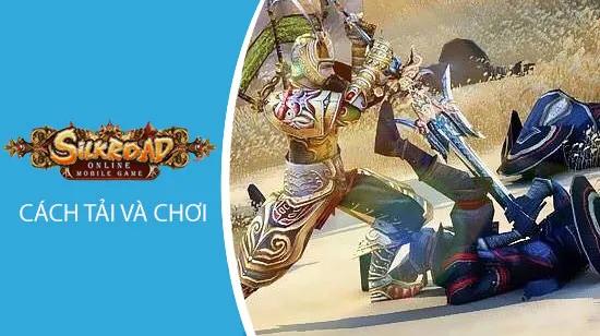 Làm thế nào để tải và trải nghiệm Silkroad Online?