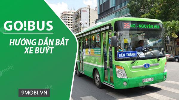 Hướng dẫn đặt vé và tra cứu tuyến xe buýt thông minh với Go!Bus