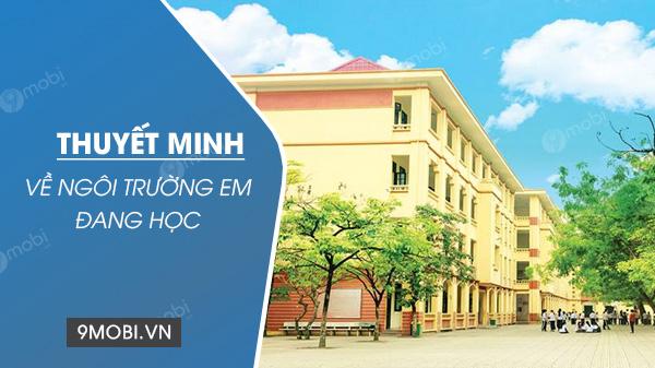Thuyết minh về ngôi trường mà em đang học
