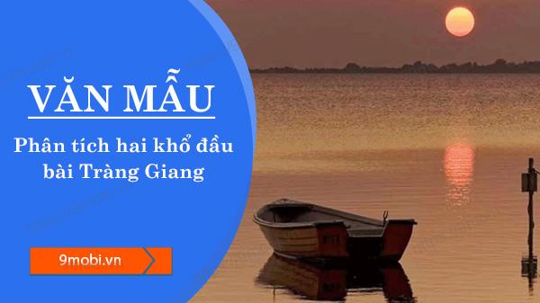 Cảm nhận hai khổ đầu bài thơ Tràng Giang của Huy Cận – ngắn gọn, súc tích