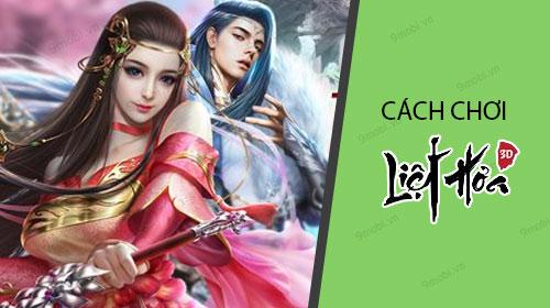 Hướng dẫn chi tiết cách chơi Liệt Hỏa VNG trên điện thoại