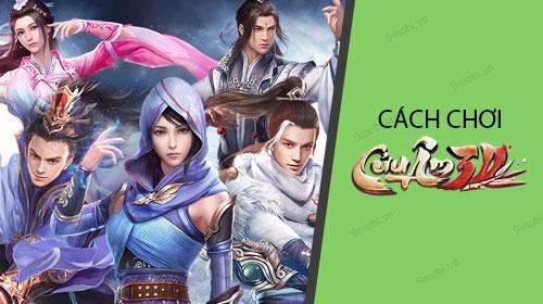 Hướng dẫn cách chơi Cửu Âm 3D trên điện thoại di động