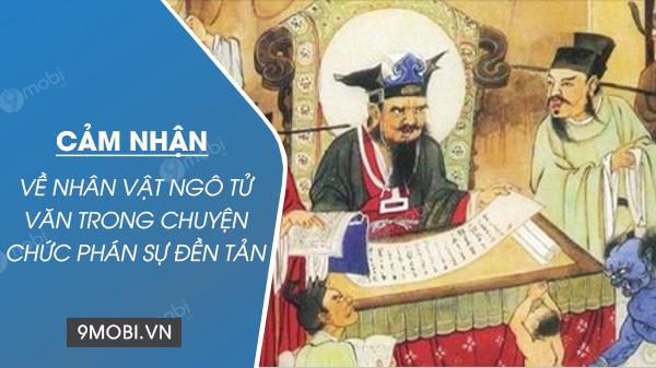Khám phá nhân vật Ngô Tử Văn trong tác phẩm 'Chuyện chức phán sự đền Tản Viên'
