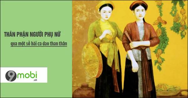 Số phận người phụ nữ thời xưa qua những bài ca dao đầy tâm tư