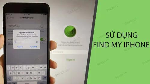 Hướng dẫn sử dụng Find My iPhone để định vị iPhone, iPad bị mất