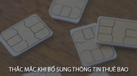 Những câu hỏi thường gặp khi cập nhật thông tin thuê bao