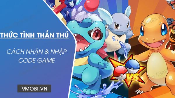 Bộ sưu tập Code Thức Tỉnh Thần Thú Mobile độc quyền