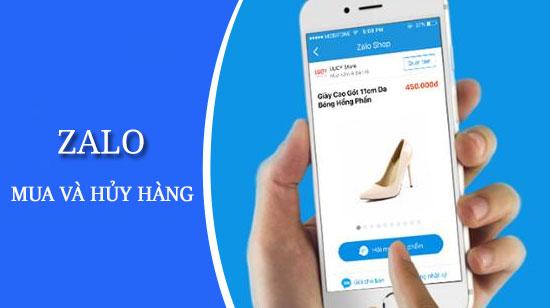 Hướng dẫn chi tiết cách mua và hủy đơn hàng trên Zalo Shop