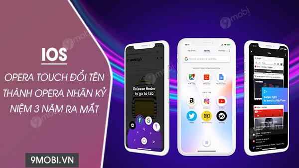 Opera Touch trên iOS chính thức lột xác thành Opera, kỷ niệm hành trình 3 năm đồng hành cùng người dùng
