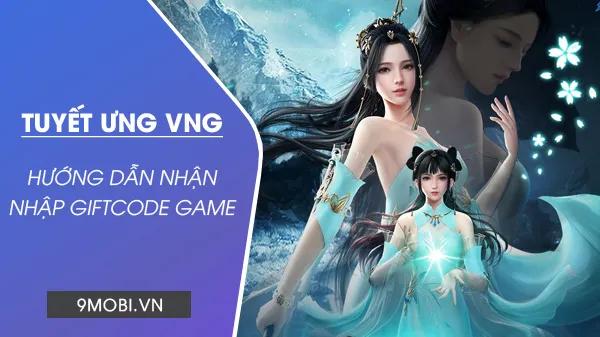 Mã code game Tuyết Ưng VNG mới nhất