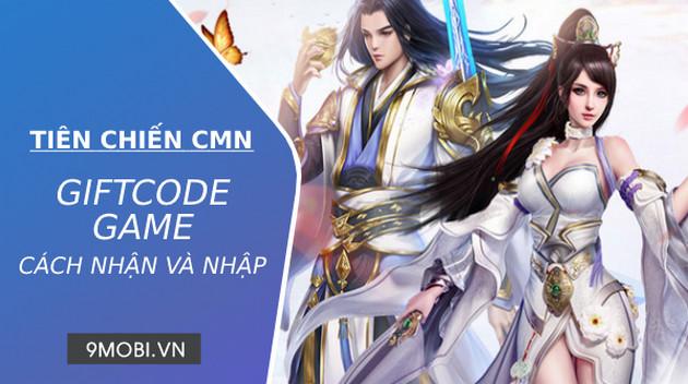 Hướng dẫn chi tiết cách nhập Code game Tiên Chiến CMN